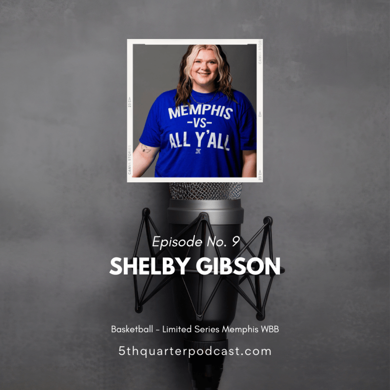Ep. 9 Shelby Gibson |&nbsp;Basketball