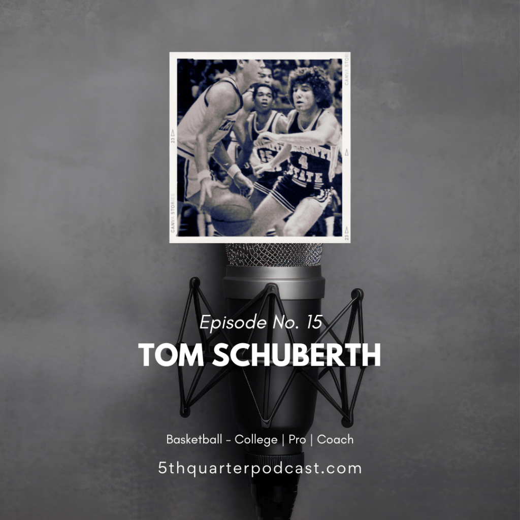 Ep. 15 Tom Schuberth |&nbsp;Basketball