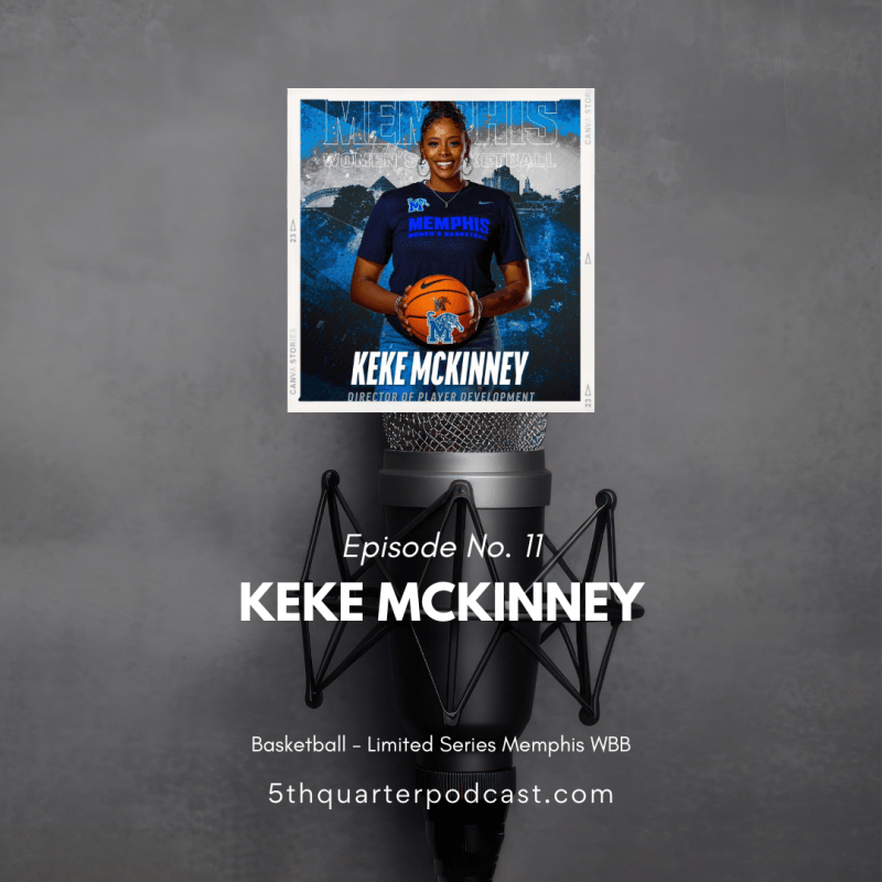 Ep. 11 Keke Mckinney |&nbsp;Basketball