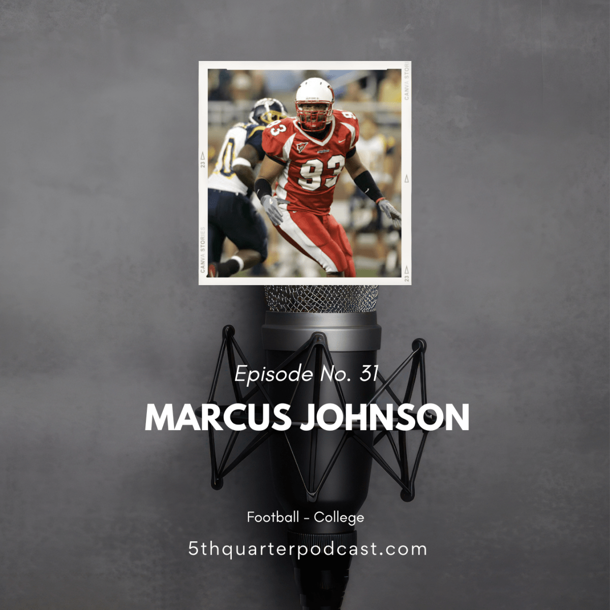 Ep. 31 Marcus Johnson |&nbsp;Football