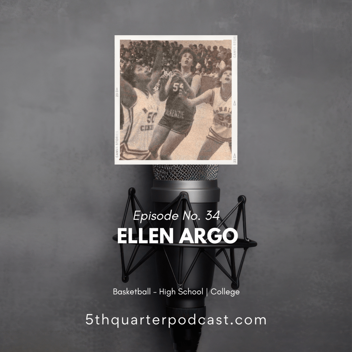 Ep. 34 Ellen Argo |&nbsp;Basketball