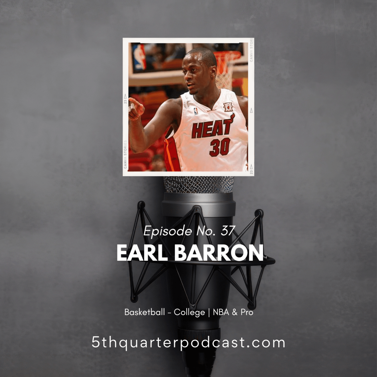 Ep. 37 Earl Barron |&nbsp;Basketball