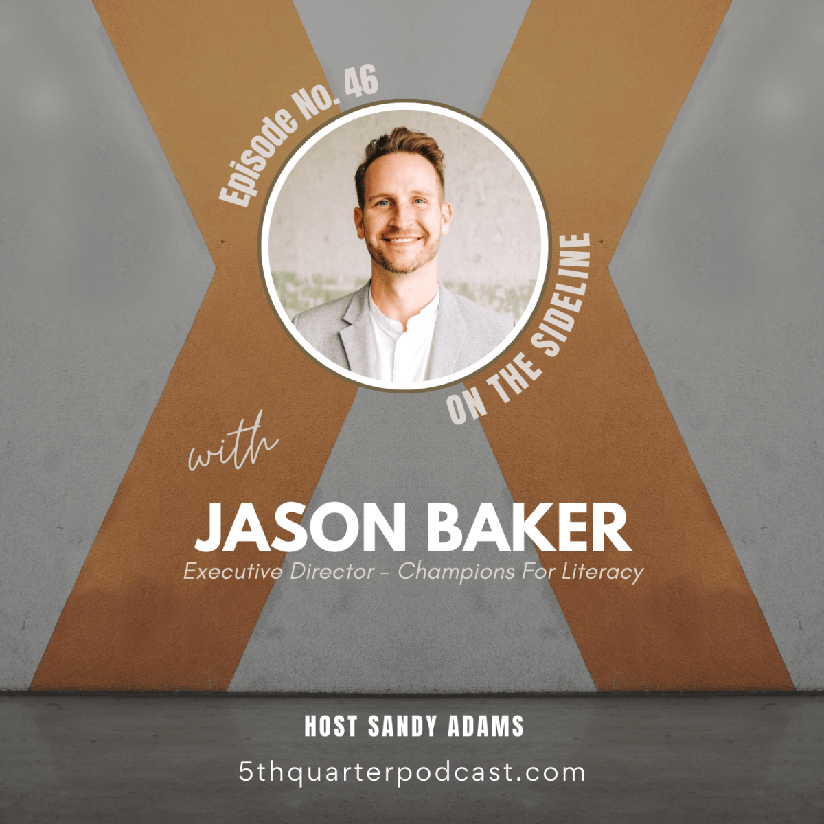 Ep. 46 On the Sideline with Champions For&nbsp;Literacy