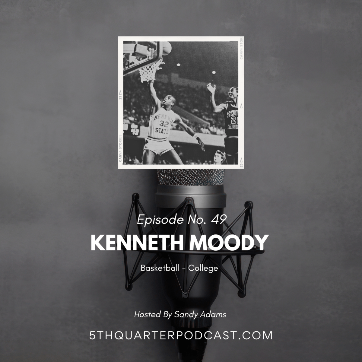 Ep. 49 Kenneth Moody |&nbsp;Basketball