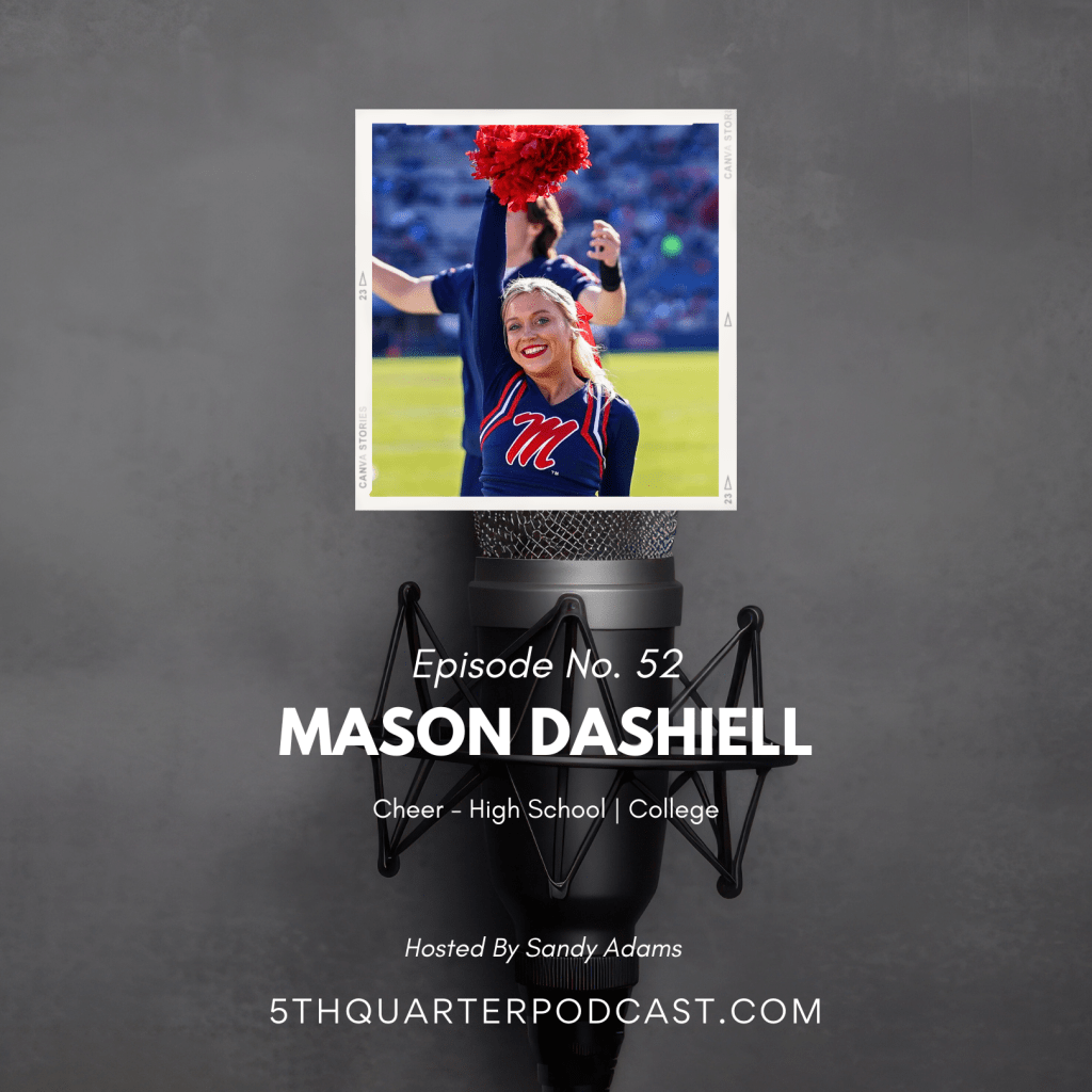 Ep. 52 Mason Dashiell |&nbsp;Cheerleader