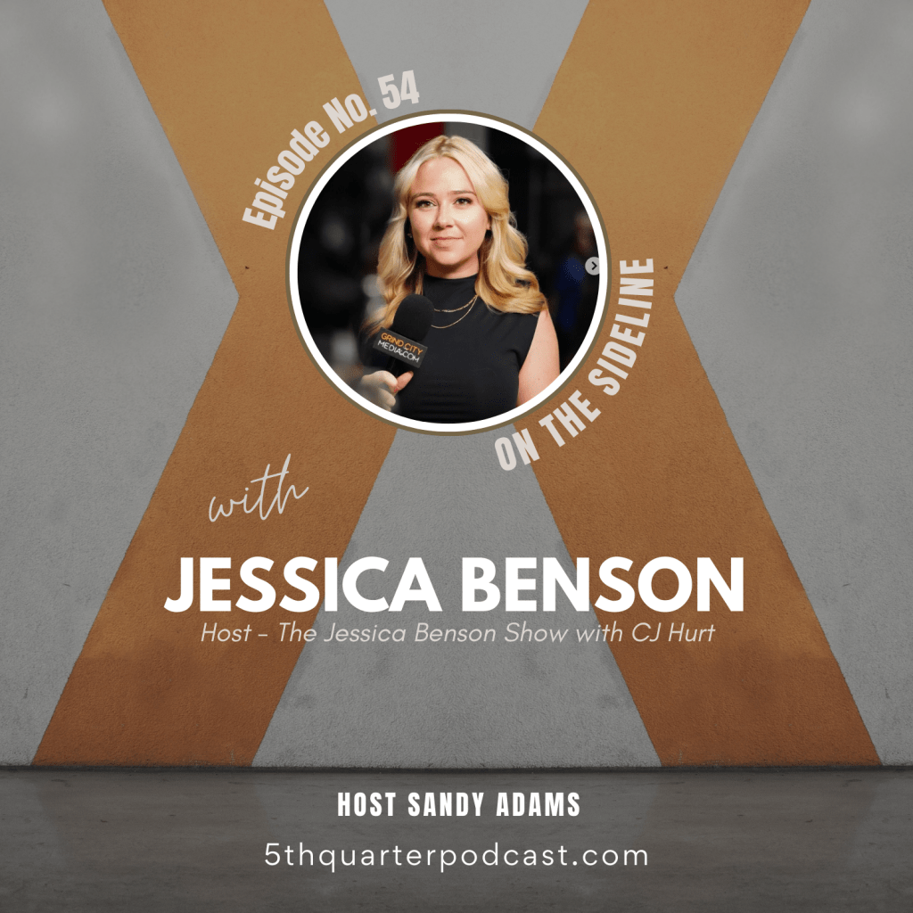 Ep. 54 Jessica Benson | Broadcast Sports&nbsp;Journalist