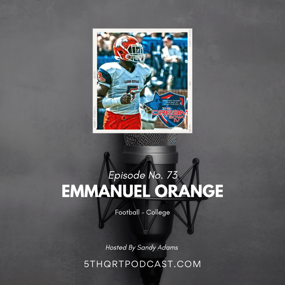 Ep. 73 Emmanuel Orange |&nbsp;Football