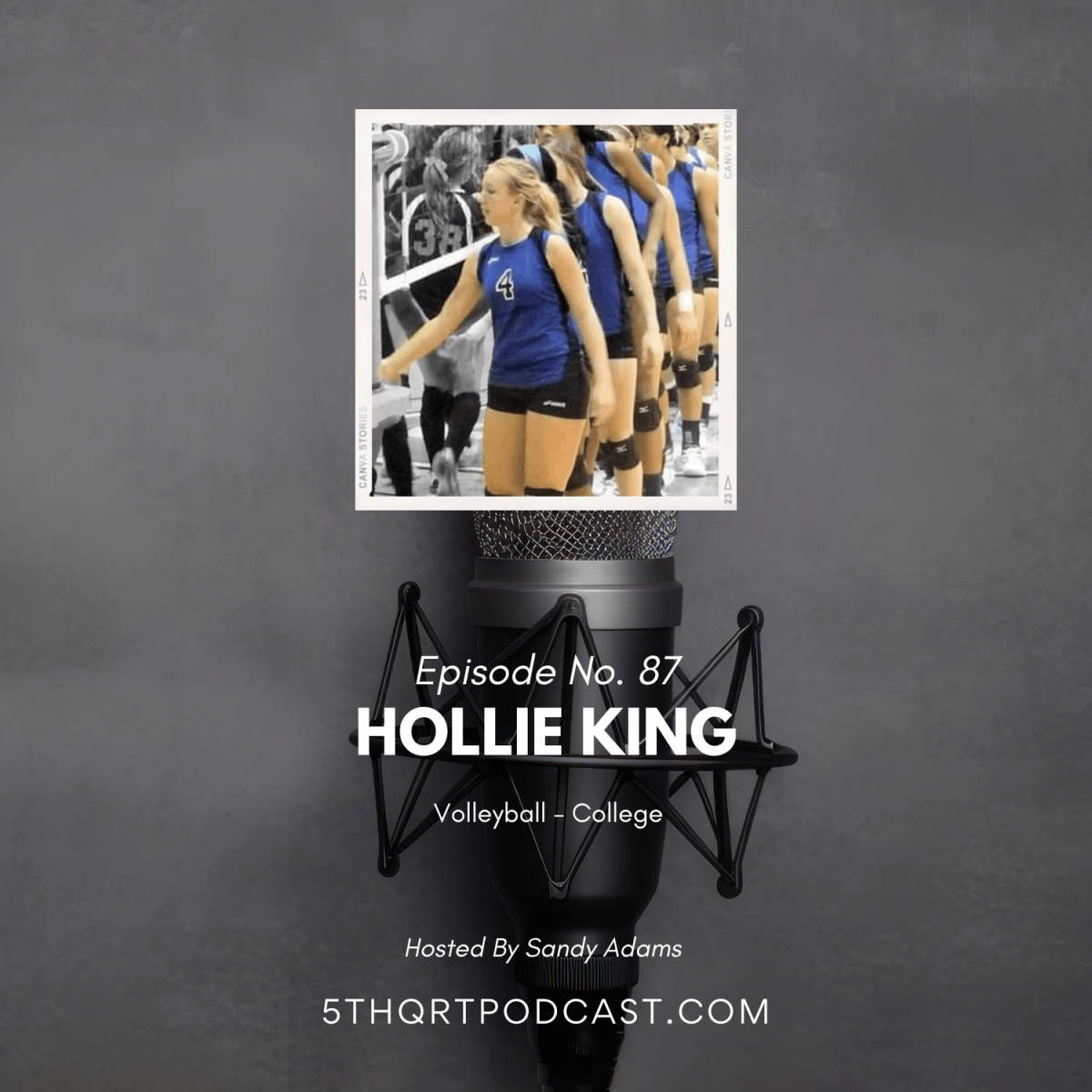 Ep. 87 Hollie King |&nbsp;Volleyball